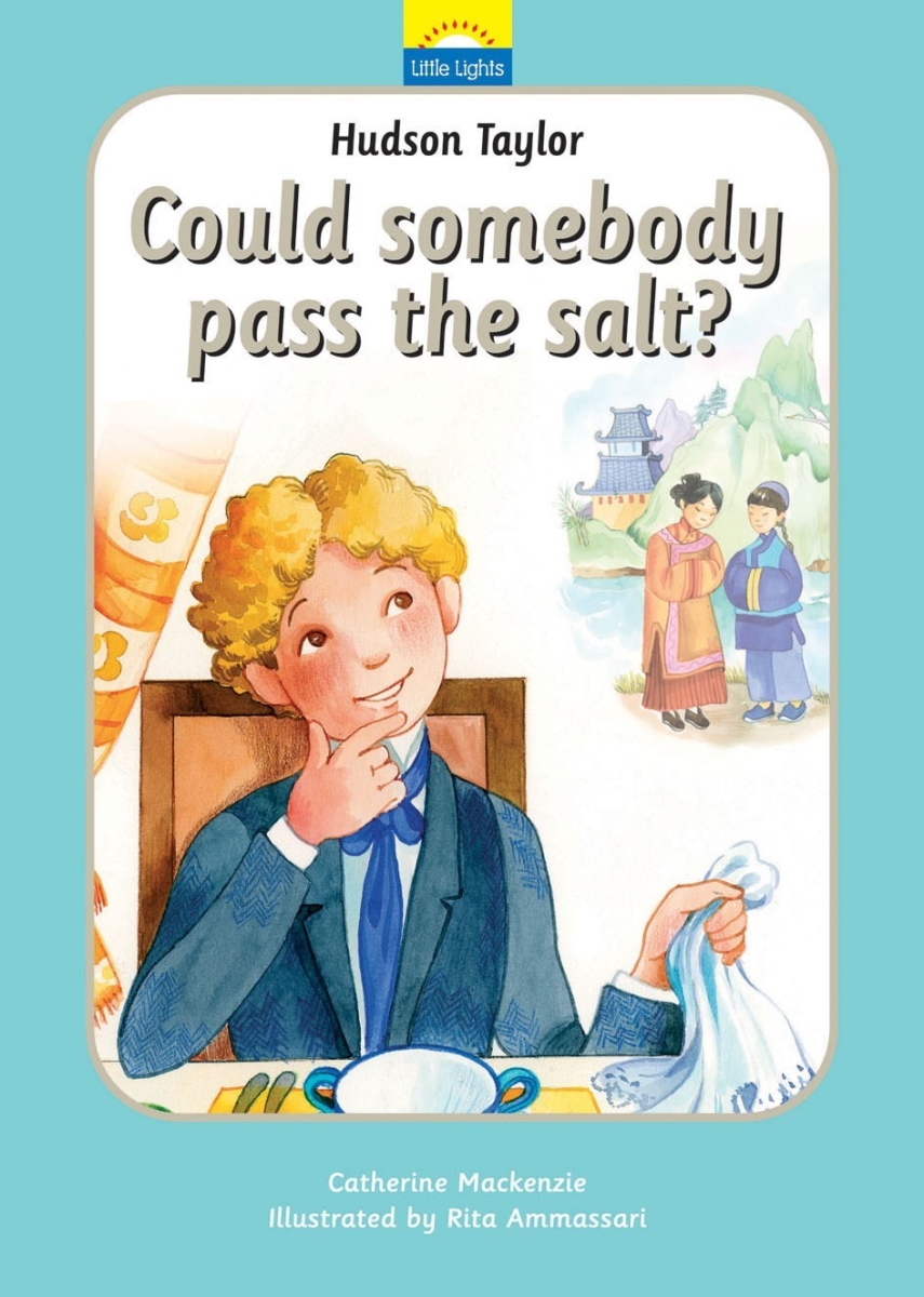 732440 Hudson Taylor Could Somebody Pass The Salt Book