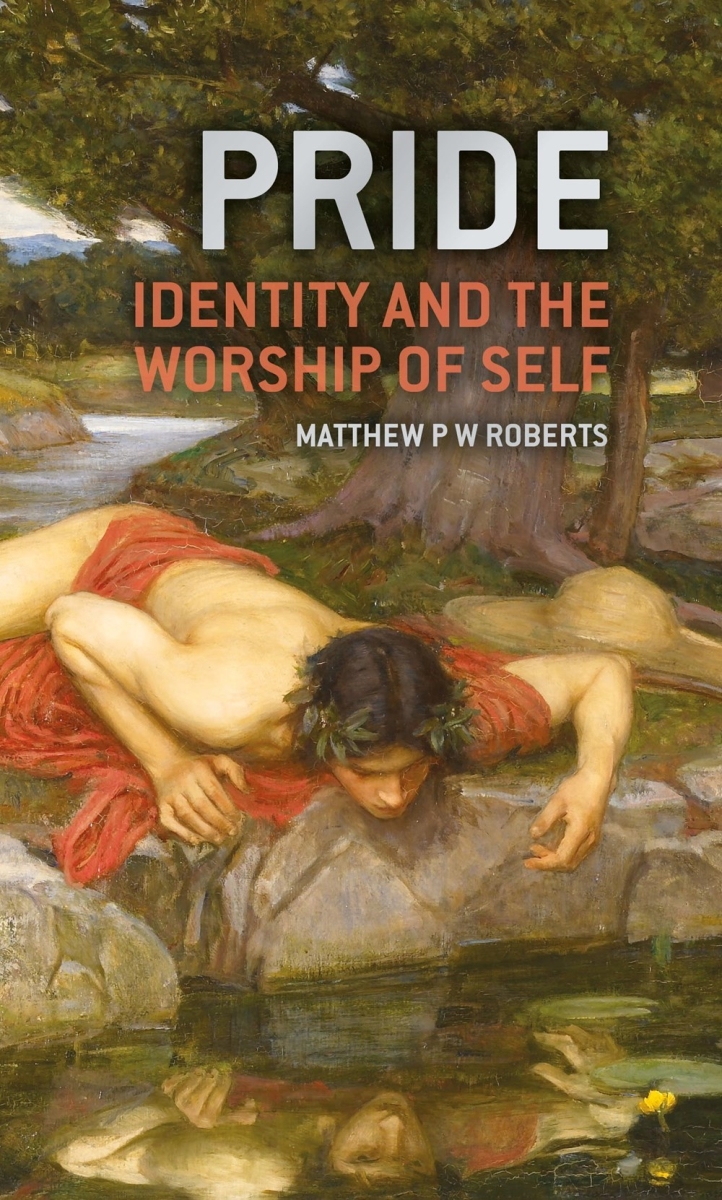 233842 Pride Identity & the Worship of Self Book