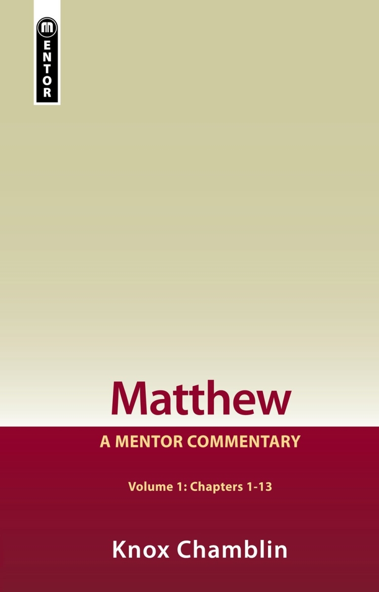 201139 Matthew Volume 1 Chapters 1-13 A Mentor Commentary Book