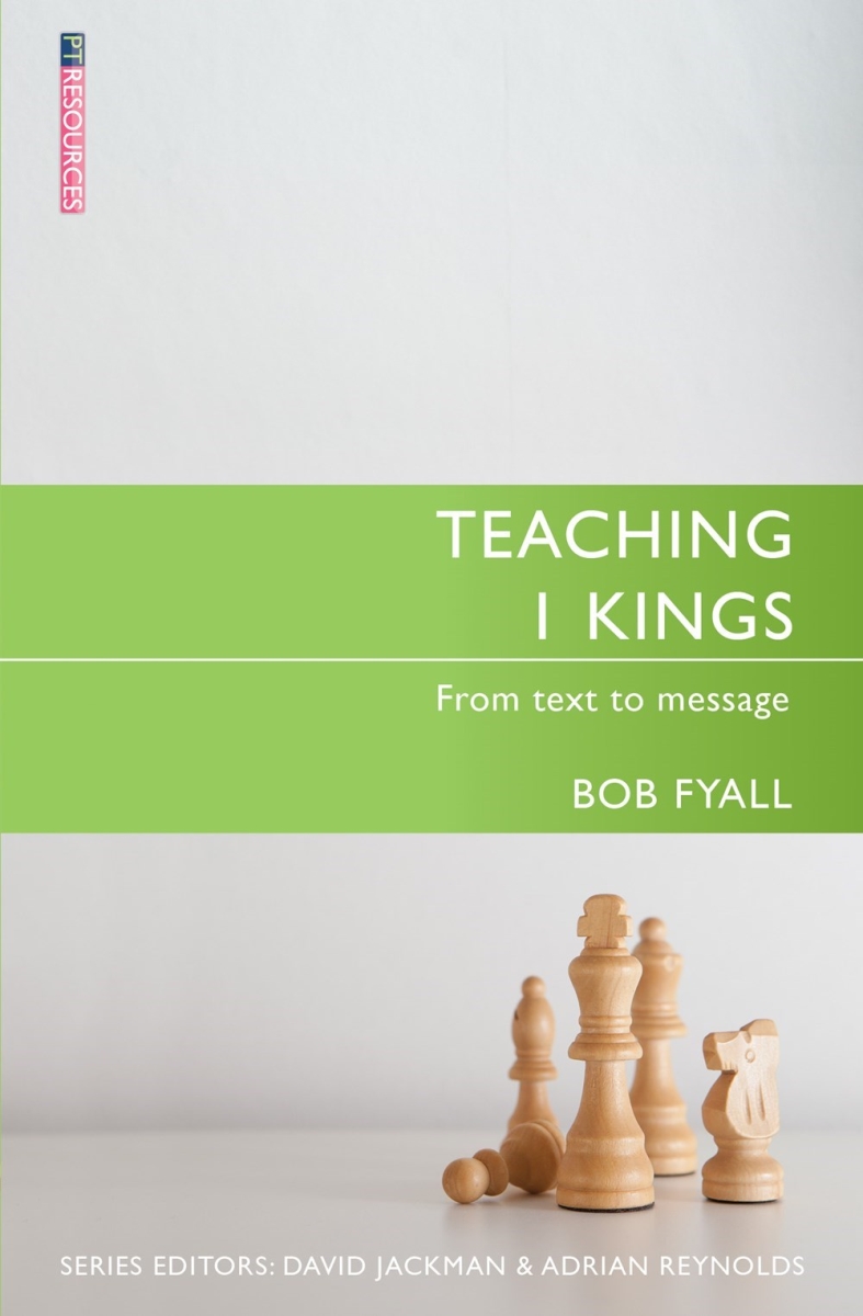201261 Teaching 1 Kings From Text to Message Book