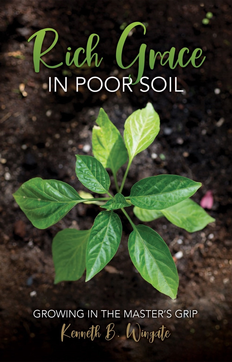 251076 Rich Grace In Poor Soil Book - March 2022