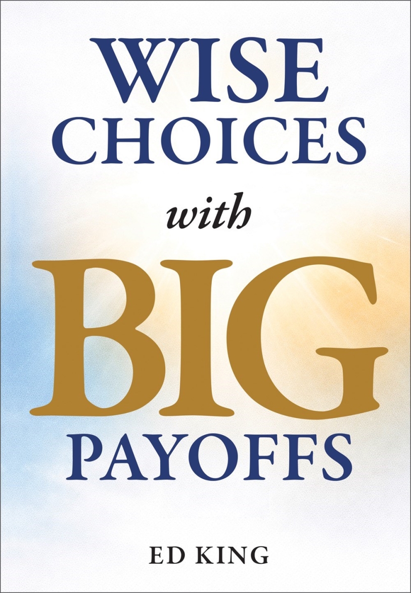 813826 Wise Choices with Big Payoffs Book
