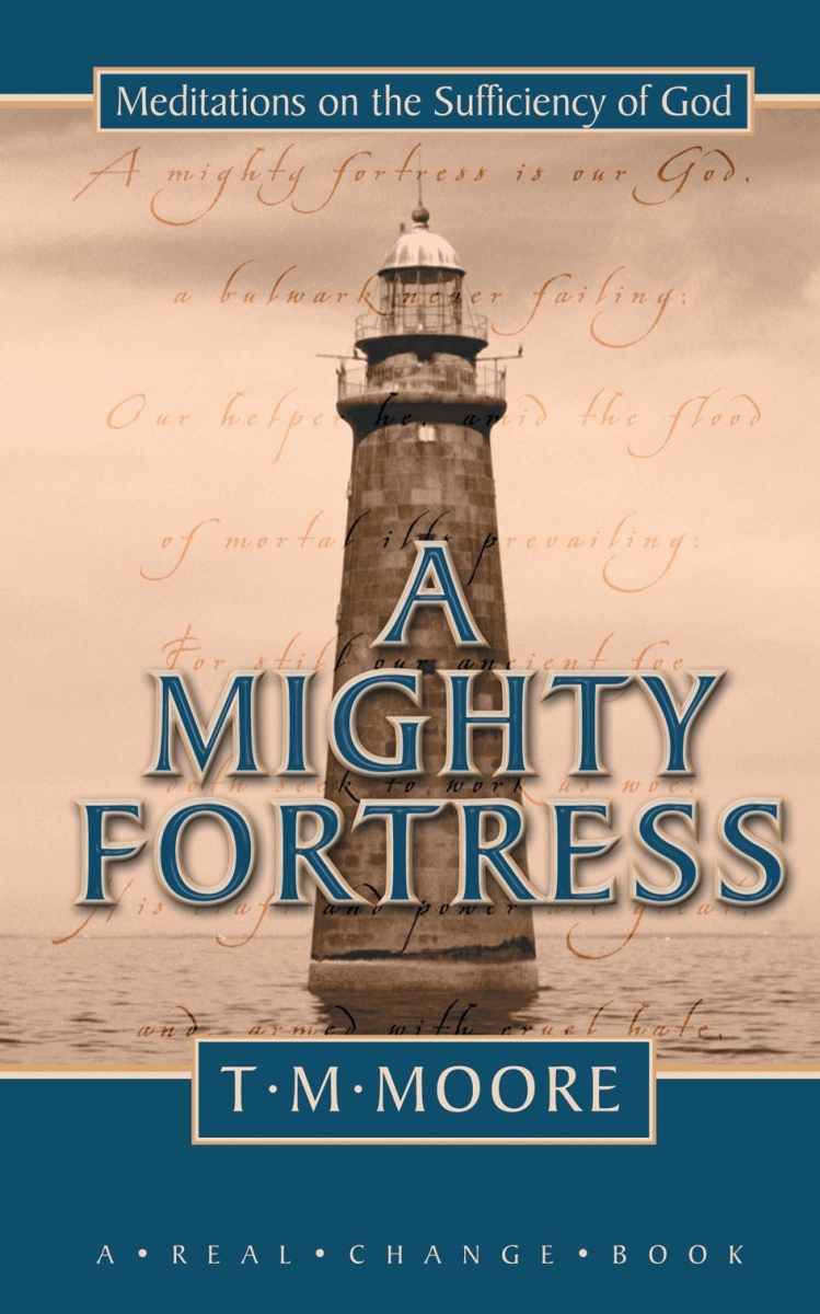 821930 Mighty Fortress Meditations on the Sufficiency of God Book