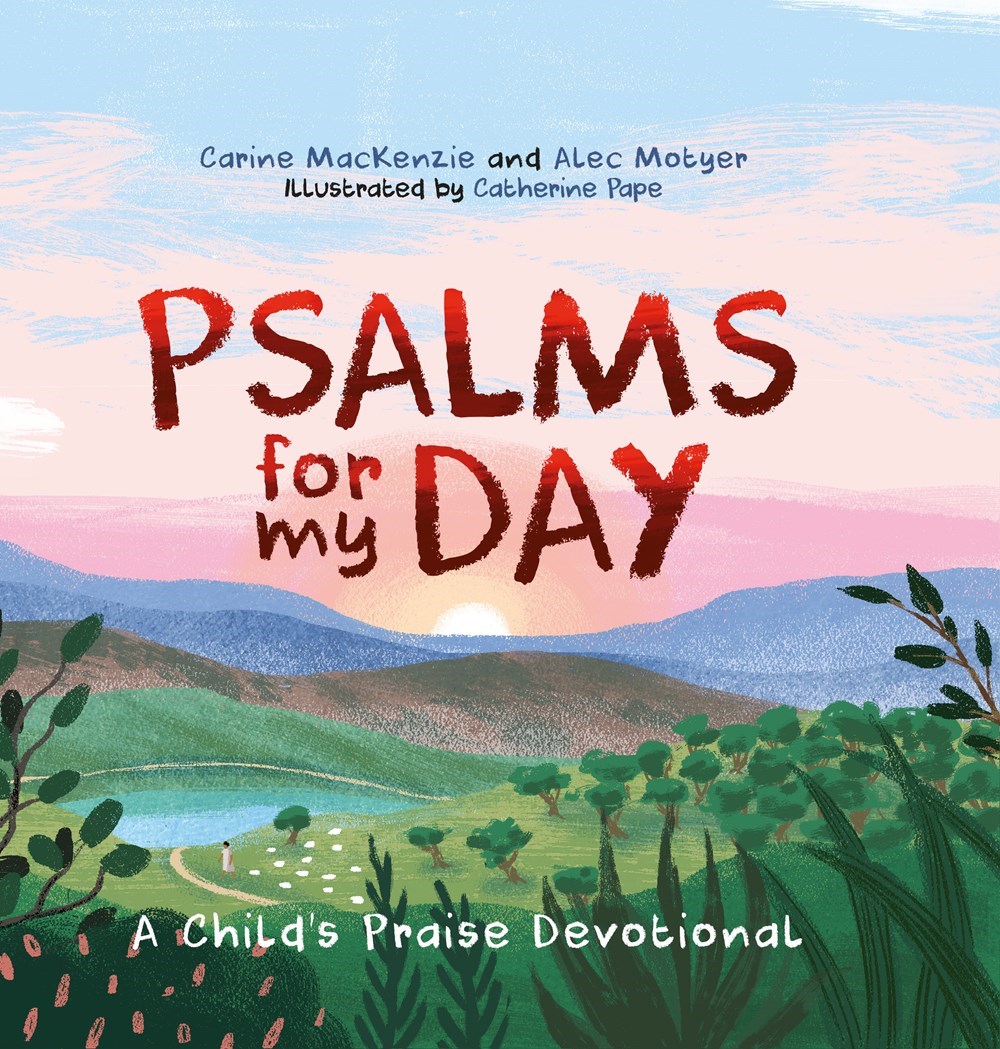 245082 Psalms for My Day A Childs Praise Devotional Book