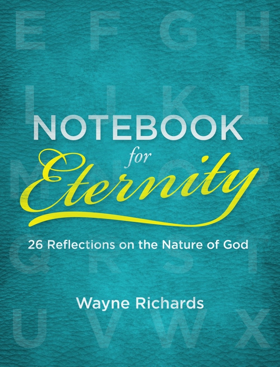 25339X Notebook for Eternity 26 Reflections on the Nature of God Book