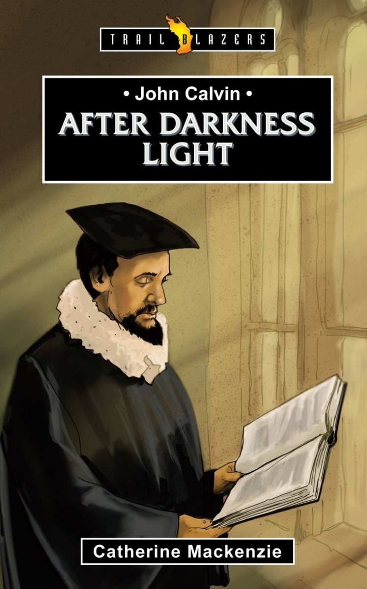 201061 John Calvin After Darkness Light Book