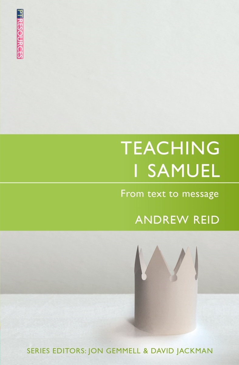 270675 Teaching 1 Samuel From Text to Message Book