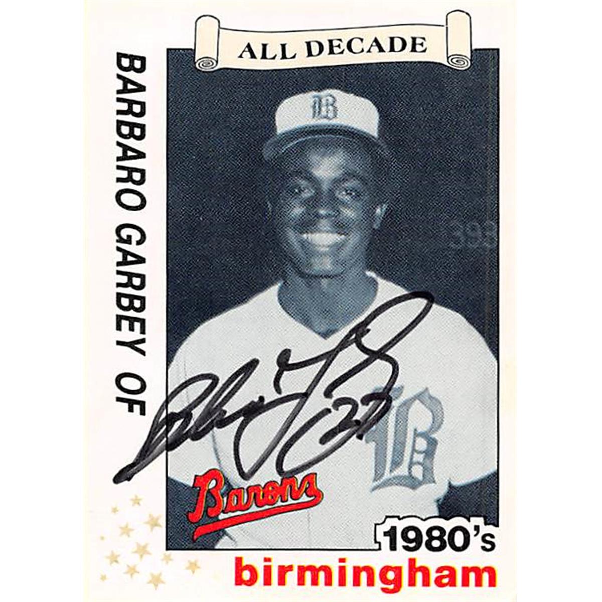 Picture of Autograph Warehouse 344624 Barbaro Garbey Autographed Baseball Card - Minor League, Birmingham Barons 1989 Best No. 13