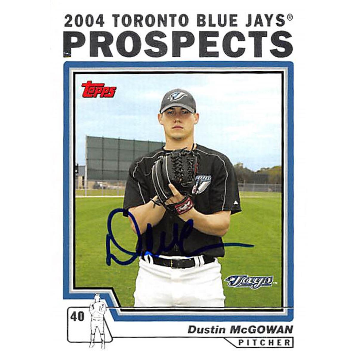 343766 Dustin McGowan Autographed Baseball Card - Toronto Blue Jays, FT 2004 Topps Prospects No. T96 Rookie