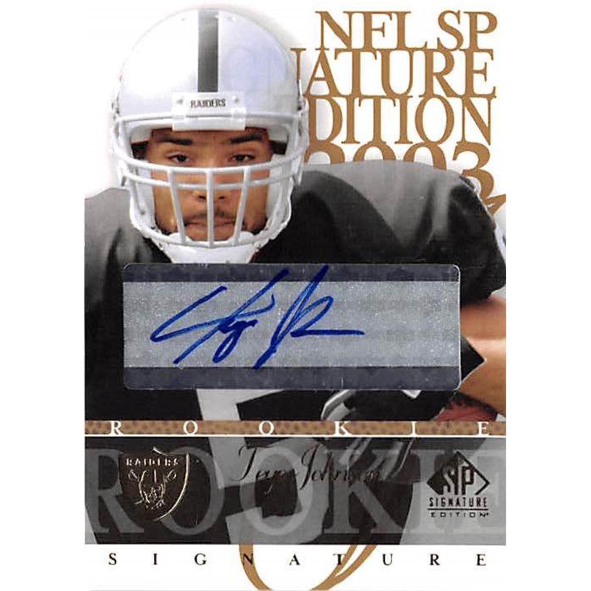 Picture of Autograph Warehouse 377960 Teyo Johnson Autographed Football Card - Oakland Raiders 2003 Upper Deck Rookie No.JO