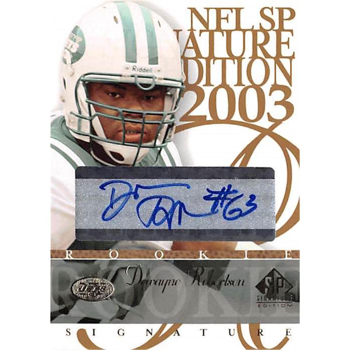 421597 Dewayne Robertson Autographed Football Card New York Jets, Kentucky 2003 Upper Deck Rookie No.DR