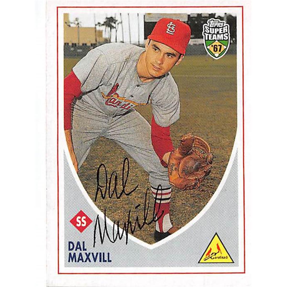 465216 St Louis Cardinals 2002 Topps Super Teams No. 75 1967 BP Dal Maxvill Autographed Baseball Card