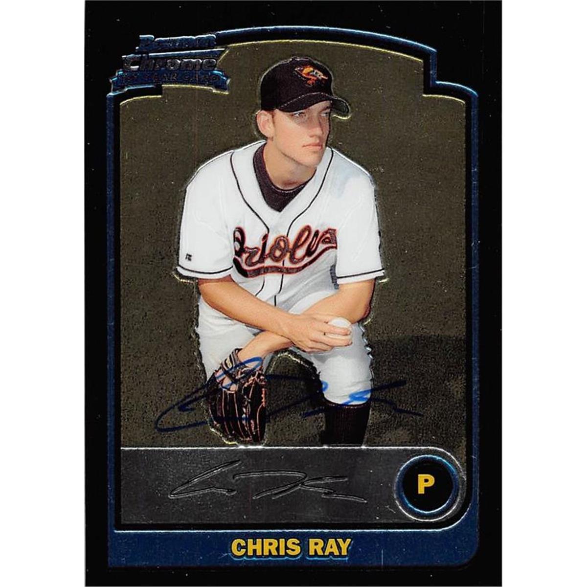 465533 Chris Ray Autographed Baltimore Orioles Baseball Card 2003 Bowman Chrome 1st Year Rookie BDP35
