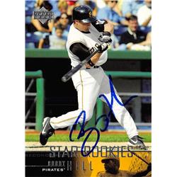 637524 Bobby Hill Autographed Baseball Card - Pittsburgh Pirates 2003 Upper Deck Star Rookie - No.16