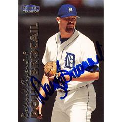 Doug Brocail autographed Baseball Card (Detroit Tigers, SC) 1999 Fleer Tradition #347 - Baseball Slabbed Autographed Cards