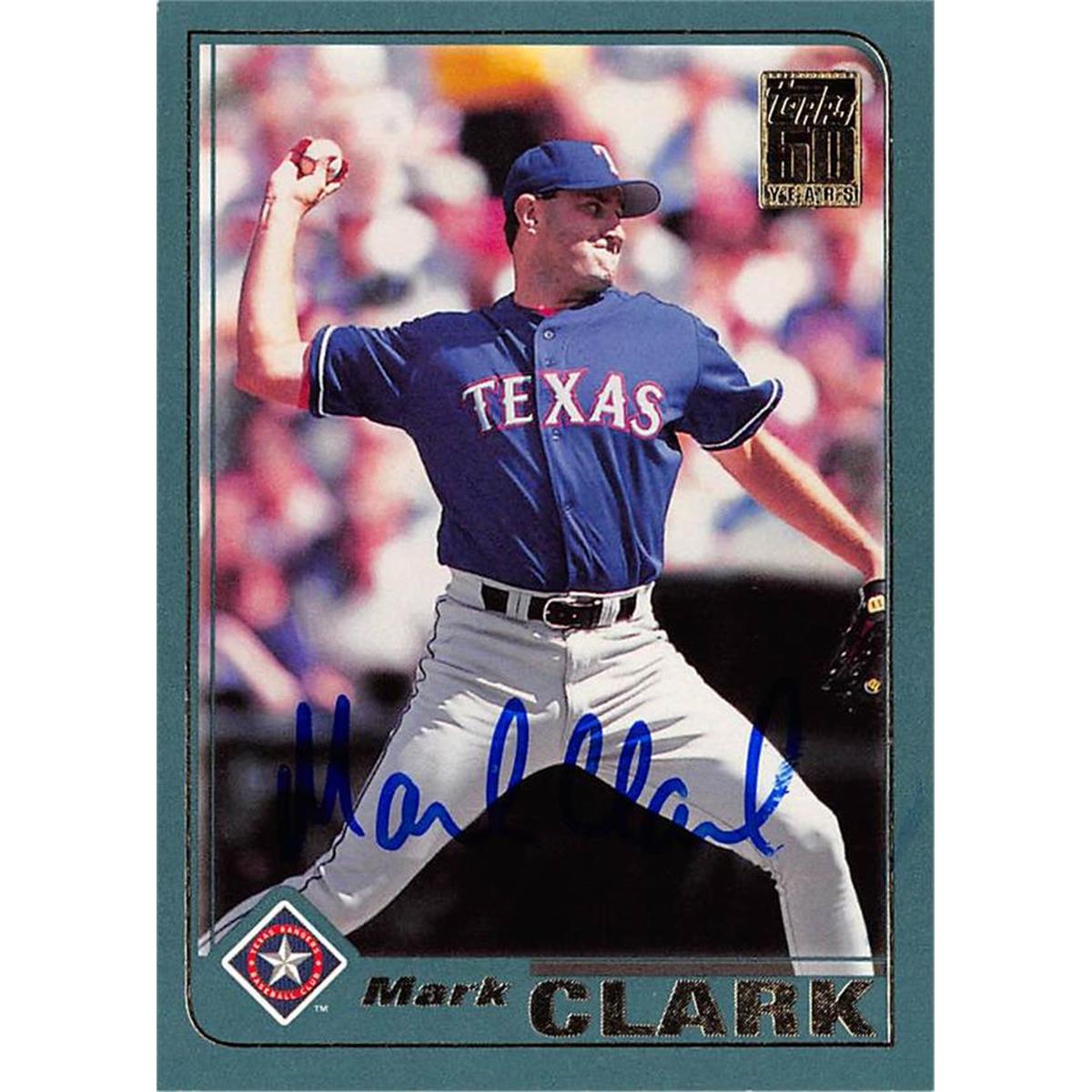 622012 Mark Clark Autographed Baseball Card - Texas Rangers 2000 Topps - No.261