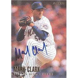 586745 Mark Clark Autographed Baseball Card - New York Mets SC 1996 Fleer - No.U155