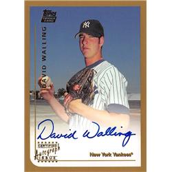 650189 David Walling Autographed Baseball Card - New York Yankees 2000 Topps Certified Rookie - No.T71