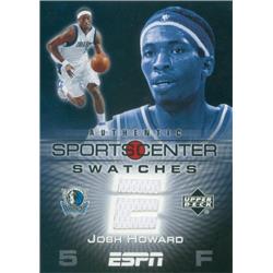 Picture of Autograph Warehouse 583470 Josh Howard Player Worn Jersey Patch Basketball Card - Dallas Mavericks - 2005 Upper Deck Sportscenter Swatches No.SCSJH