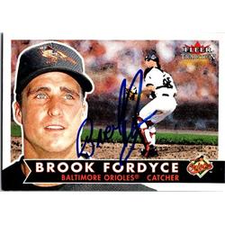 651399 Brook Fordyce Autographed Baseball Card - Baltimore Orioles, FT - 2001 Fleer Tradition No.7