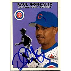 651406 Raul Gonzalez Autographed Baseball Card - Chicago Cubs, FT - 2000 Fleer Tradition No.U101