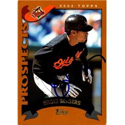 651488 Eddie Rogers Autographed Baseball Card - Baltimore Orioles, FT - 2002 Topps Traded Prospects No.T139