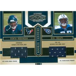 Autograph Warehouse 649653 Ben Troupe & Dunta Robinson Player Worn Jersey Patch Football Card - Titans, Texans - 2004 Donruss Playoff Honors No.RT12