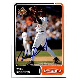 651143 Willis Roberts Autographed Baseball Card - Baltimore Orioles, FT - 2003 Topps Total No.103