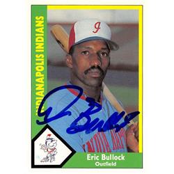 618516 Eric Bullock Autographed Baseball Card - Indianapolis Indians, Expos - 1990 CMC Minor League Rookie No.67