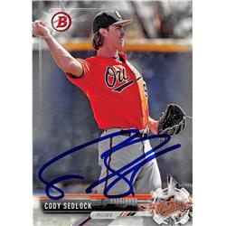 702947 Cody Sedlock Signed Baltimore Orioles, JZ 2017 Bowman Rookie No.BD170 Baseball Card