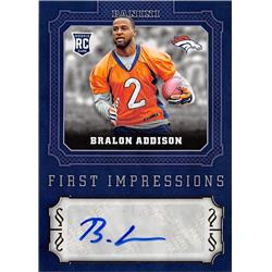 703453 Bralon Addison Signed Denver Broncos 2016 Panini First Impressions Rookie No.FIBA Football Card