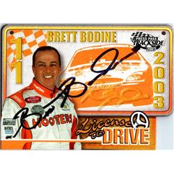 689304 Brett Bodine Autographed Auto Racing, NASCAR & SC 2003 Press Pass Trackside No.LD6 Trading Card