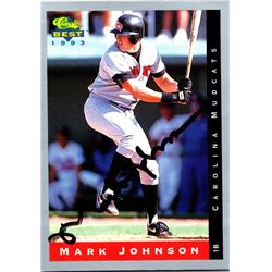 676749 Mark Johnson Autographed Carolina Mudcats 1993 Classic Best Rookie No.140 Baseball Card