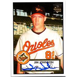689764 Jim Johnson Autographed Baltimore Orioles, JZ 2006 Topps 52 Rookie No.42 Baseball Card