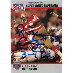 Autograph Warehouse 725802 Roger Craig Autographed San Francisco 49ers 1990 Pro Set Super Bowl Supermen No.39 Inscribed 3 TDS Football Card