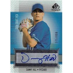 702504 Danny Hill Signed Toronto Blue Jays 2004 Upper Deck Prospects No.360 LE 275-600 Baseball Card