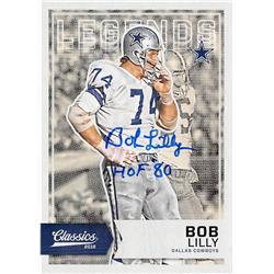 701373 Bob Lilly Autographed Dallas Cowboys 2018 Classics No.168 Inscribed HOF 80 Football Card