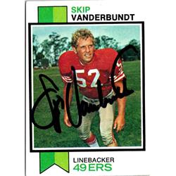 701407 Skip Vanderbundt Autographed San Francisco 49ers, SC 1973 Topps No.527 Football Card