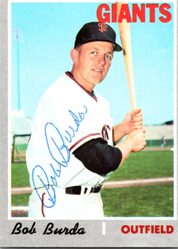 780723 Bob Burda Autographed Baseball Card - San Francisco Giants 1970 Topps No.357