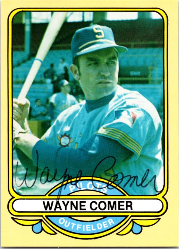 780546 Wayne Comer Autographed Baseball Card - Seattle Pilots Renata Galasso No.42 Ballpoint