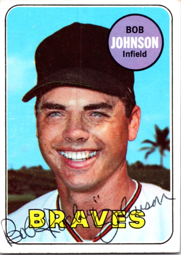 780654 Bob Johnson Autographed Baseball Card - Atlanta Braves 1969 Topps No.261 Ballpoint