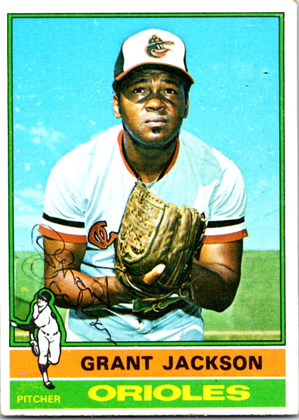 780558 Grant Jackson Autographed Baseball Card - Baltimore Orioles 1976 Topps No.233 Ballpoint