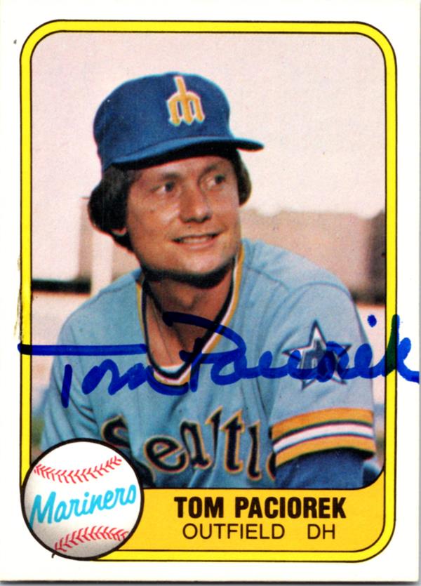 780958 Tom Paciorek Autographed Baseball Card - Seattle Mariners 1981 Fleer No.614