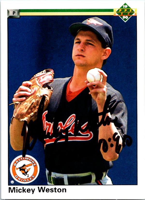 781381 Mickey Weston Autographed Baseball Card - Baltimore Orioles 1990 Upper Deck No.683