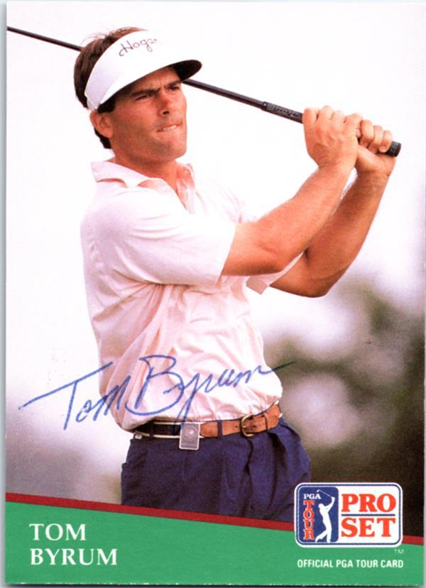 782239 Tom Byrum Autographed Golf Card - Mexico State 1991 Pro Set No.72 Ballpoint