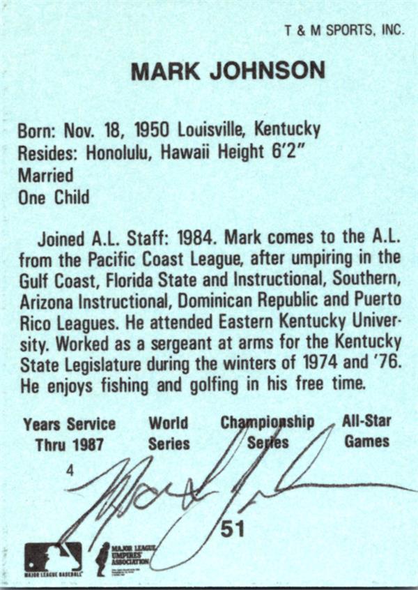 781626 Mark Johnson Autographed Baseball Card - American League Umpire 1988 T&M Sports No.57 on Back
