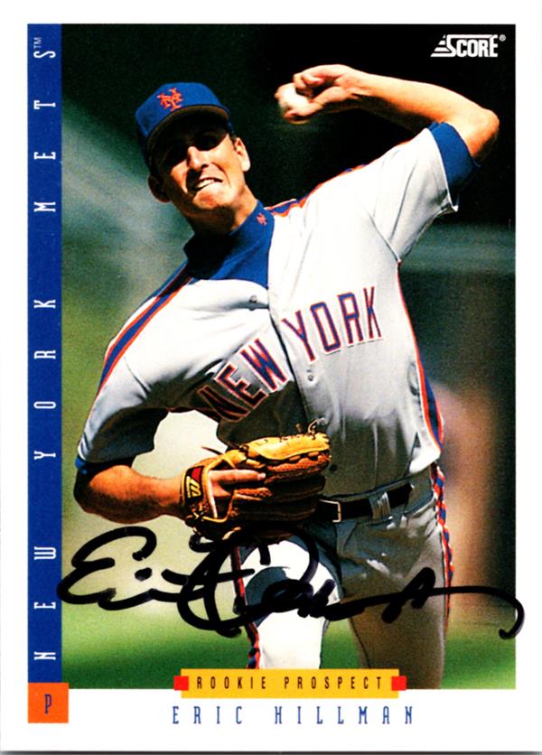 769609 Eric Hillman Autographed Baseball Card -   York Mets 1993 Score No.280