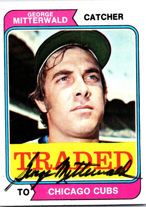 780437 George Mitterwald Autographed Baseball Card - Chicago Cubs 1974 Topps Traded No.249T