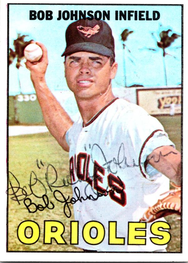 780652 Bob Johnson Autographed Baseball Card - Baltimore Orioles 1967 Topps No.38 Ballpoint