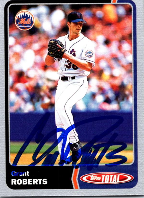 769574 Grant Roberts Autographed Baseball Card -   York Mets 2003 Topps Total Silver No.567
